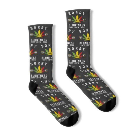Discover Sorry for My Bluntness Thats How I Roll Funny We Socks