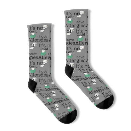 Discover It's Not Covid, I have Allergies, Funny Socks Socks