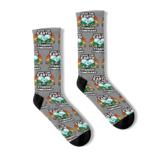 Discover STANDUP COMEDIAN  EARTH DAY GIFT - SAVE THE EARTH IT_S THE ONLY PLANET WITH STANDUP COMEDIANS Classi Socks