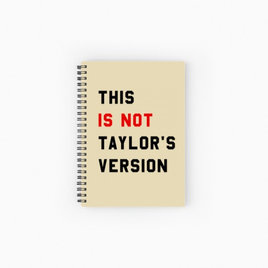 Discover This Is Not Taylor's Version Spiral Notebooks   Ruled Line