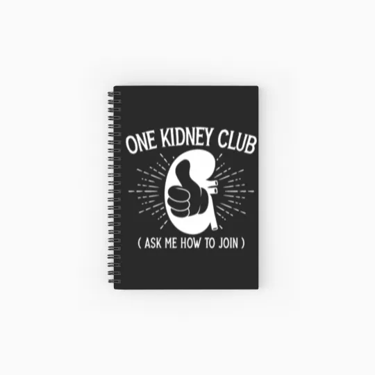 Discover One Kidney Club Ask Me How To Join Organ Donation Spiral Notebooks   Ruled Line