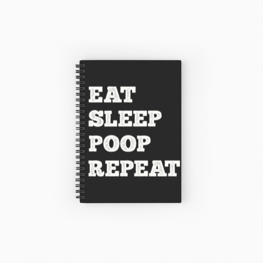 Discover Eat Sleep Poop Repeat Spiral Notebooks   Ruled Line