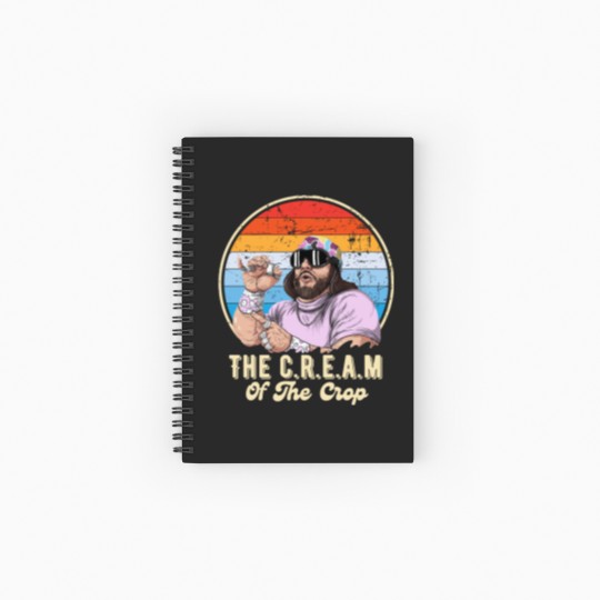 Discover The C.R.E.A.M of the crop Randy Savage legend - Macho Man - Spiral Notebooks   Ruled Line