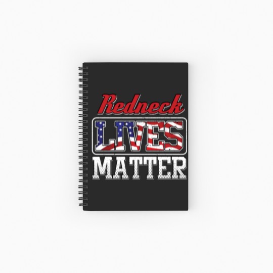 Discover Redneck Lives Matter Spiral Notebooks   Ruled Line