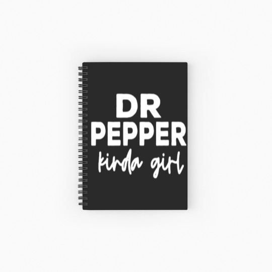Discover Dr Pepper Kinda Girl | Dr Pepper Spiral Notebooks   Ruled Line