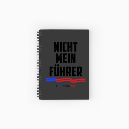 Discover nicht mein fuhrer not my president 1 Spiral Notebooks   Ruled Line