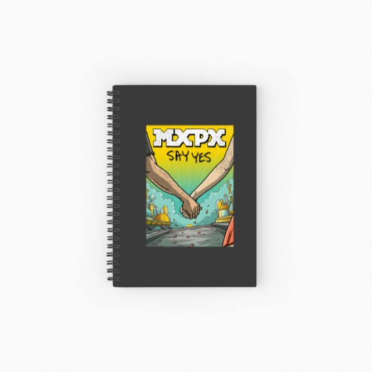Discover mxpx pop punk say yes Spiral Notebooks   Ruled Line