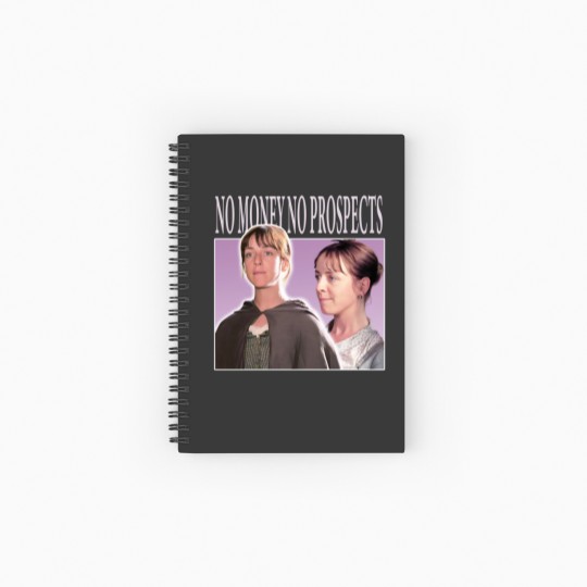 Discover No Money No Prospects Spiral Notebook - Pride and Prejudice