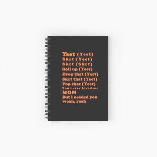 Discover Yeet, skrt lyrics Spiral Notebooks   Ruled Line