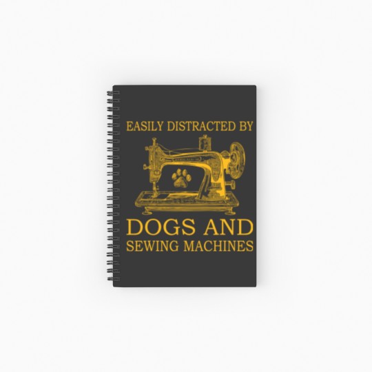 Discover Easily Distracted By Dogs And Sewing Machines Spiral Notebooks   Ruled Line