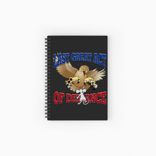 Discover Last Great Act of Defiance Spiral Notebooks   Ruled Line