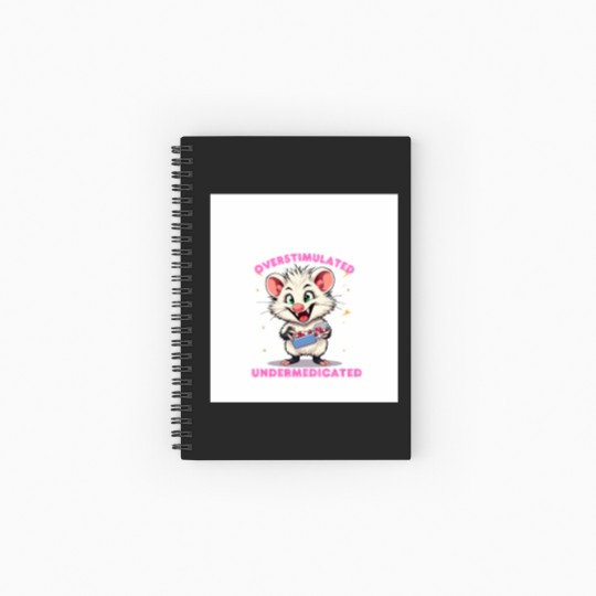 Discover 563 Overstimulated Undermedicated Spiral Notebooks - Ruled Line