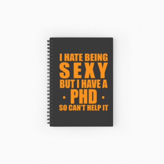 Discover Phd sexy saying doctor gift Spiral Notebooks   Ruled Line