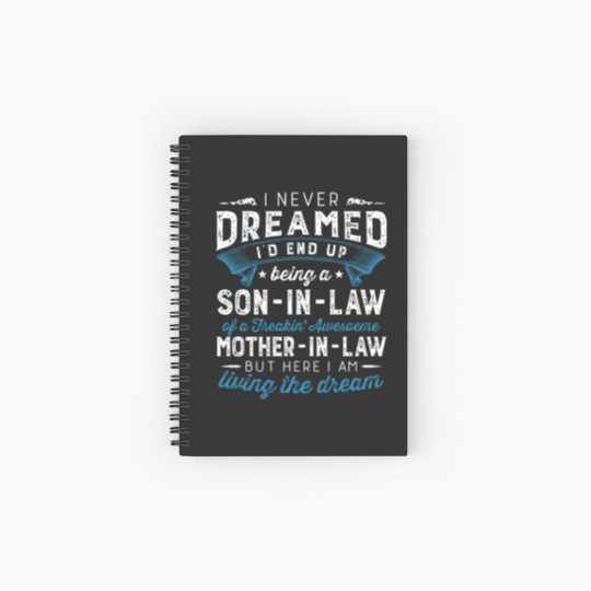 Discover I Never Dreamed I'D End Up Being A Son-In-Law Funn Spiral Notebooks   Ruled Line