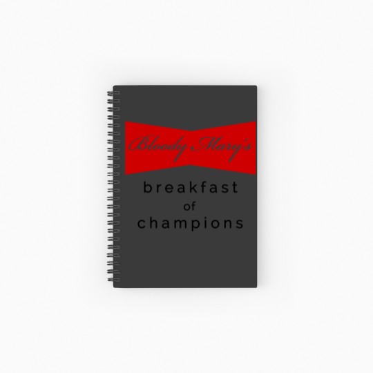 Discover Bloody Mary's Breakfast Of Champions Spiral Notebooks   Ruled Line