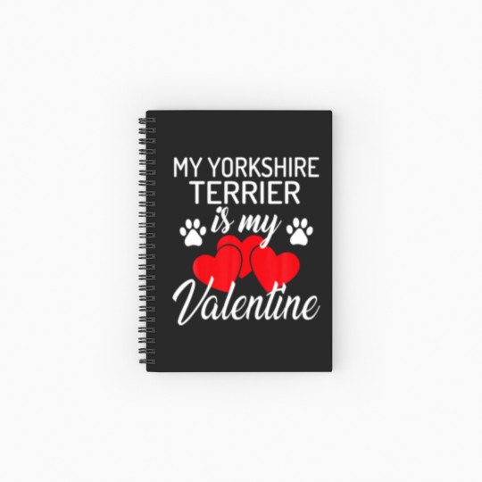 Discover My Yorkshire Terrier Is My Valentine Valentines Da Spiral Notebooks   Ruled Line