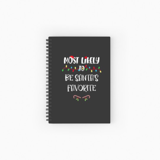 Discover Most Likely To Christmas Be Santa’S Favorite Famil Spiral Notebooks   Ruled Line