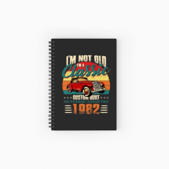 Discover 40Th Birthday Vintage Im Not Old Im Classic 1982 4 Spiral Notebooks   Ruled Line