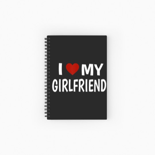 Discover I Love My Girlfriend Spiral Notebooks   Ruled Line