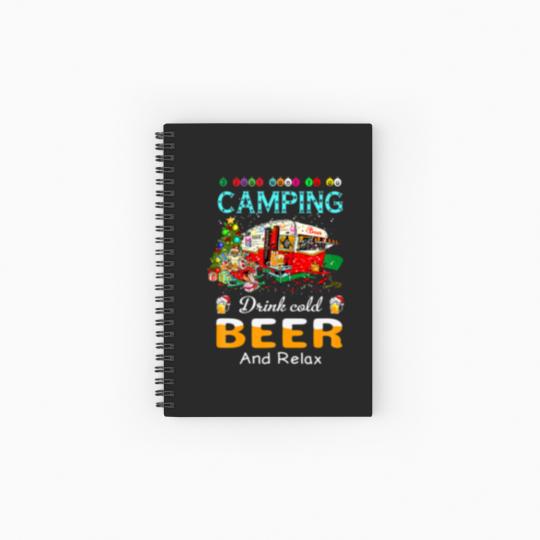 Discover I Just Want To Go Camping Drink Cold Beer Santa Ch Spiral Notebooks   Ruled Line