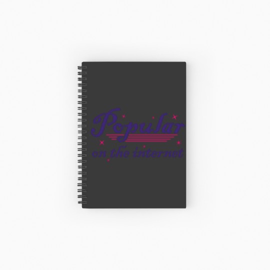 Discover Internet Famous - Funny Spiral Notebooks   Ruled Line