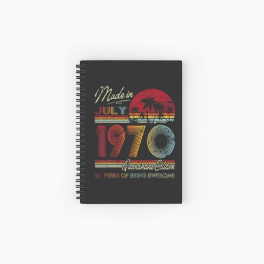 Discover Born July 1970 51St Quarantine Bithday Made In 197 Spiral Notebooks   Ruled Line