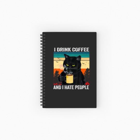 Discover I-Drink Coffee And I Hate People Spiral Notebooks   Ruled Line