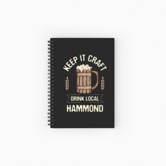 Discover Keep It Craft Drink Local Hammond Beer Lover Louis Spiral Notebooks   Ruled Line