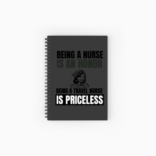 Discover Being a nurse is an honor being a travel nurse is Spiral Notebooks   Ruled Line