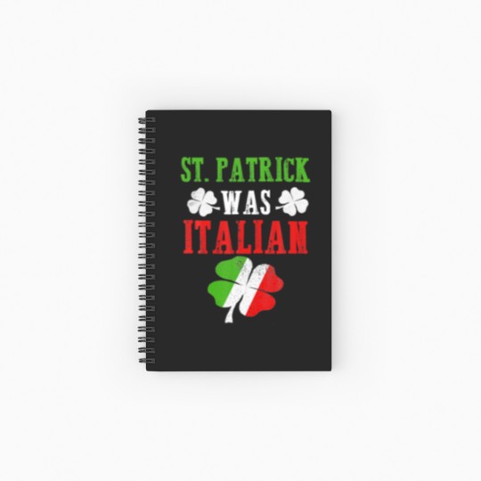 Discover St Patrick Was Italian St Patrick's Day Funny Gift Spiral Notebooks   Ruled Line