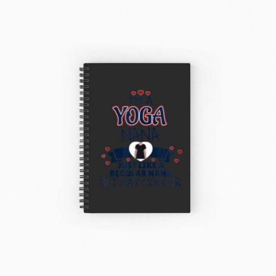 Discover Funny Yoga Nana Way Cooler Spiral Notebooks   Ruled Line