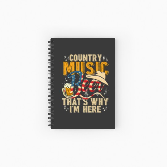 Discover Country Music And Beer That's Why I'm Here T Funny Spiral Notebooks   Ruled Line