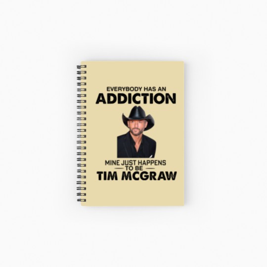 Discover Everybody Has An Addiction Mine Just Happens To Be Tim Mcgraw Spiral Notebooks   Ruled Line