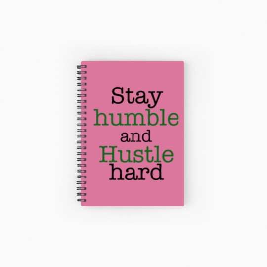 Discover Stay humble and hustle hard design Spiral Notebooks   Ruled Line