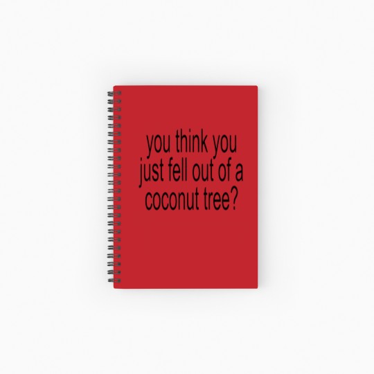 Discover You think you just fell out of a coconut tree, Kamala Harris, Brat inspired Spiral Notebooks   Ruled Line