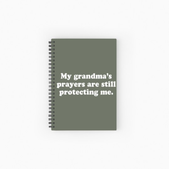 Discover My Grandmas Prayers Are Still Protecting Me 5808 Spiral Notebooks   Ruled Line