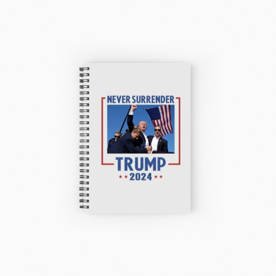 Discover Never Surrender Trump 2024 Spiral Notebook - Shooting & Assassination Design