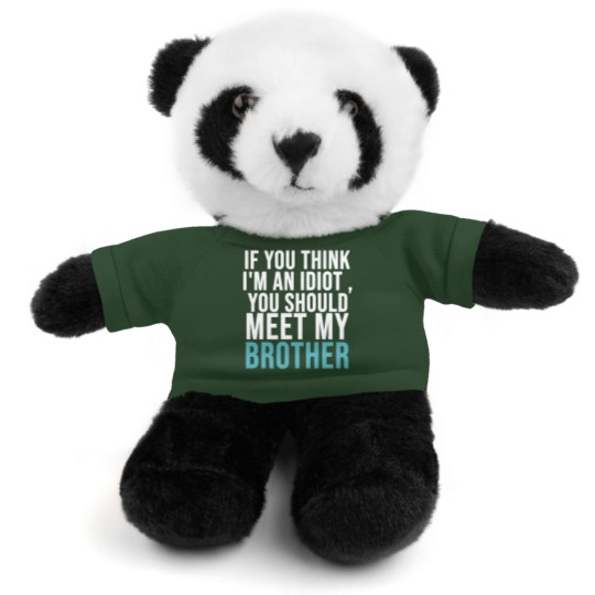 Discover If you think I m an idiot Stuffed Animals With Tee