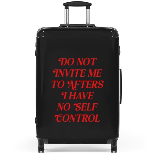 Discover Do Not Invite Me To Afters Suitcases, Funny Rave Suitcases