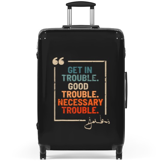 Discover Get in Good Necessary Trouble John Lewis Suitcases