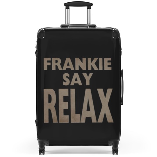 Discover Frankie Say Relax Suitcases / TV Show Apparel / Fan Suitcases / Funny Sitcom