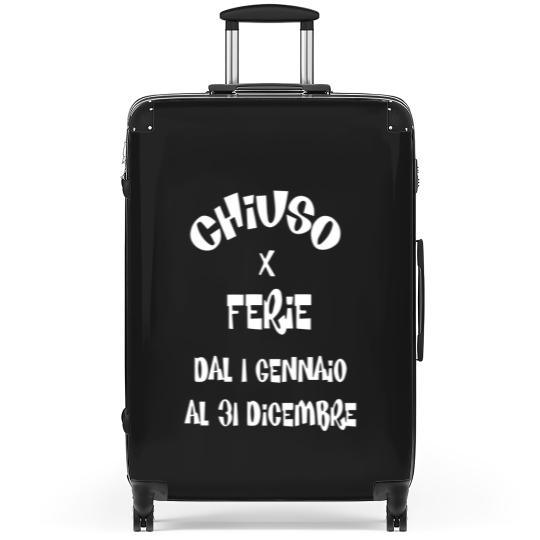 Discover Chiuso X Ferie Dal 1 Gennaio Al 31 Dicembre Suitcases