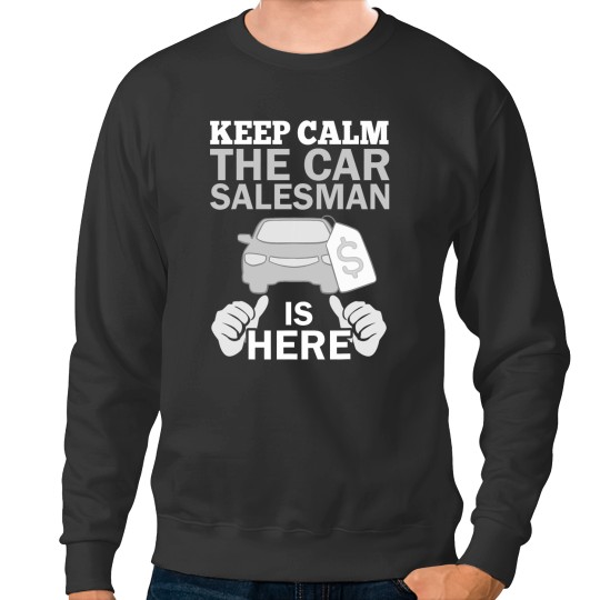 Discover Car Salesman Used Dealership Shop Auto Sales Vehicle Deal 214 Sweatshirts