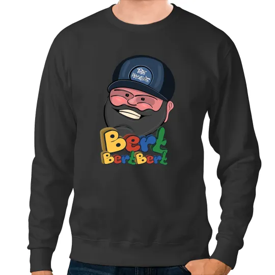 Discover Bert Bert BertBert Kreischer The Machine Illustration Sweatshirts