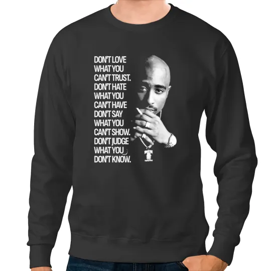 Discover What You Tupac 90s Quote Shirt, 2Pac Shirt Sweatshirts