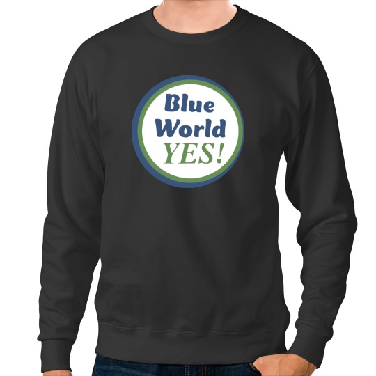 Discover Blue World Project YES Sweatshirts