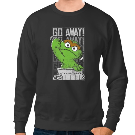 Discover street oscar the grouch go away Sweatshirts