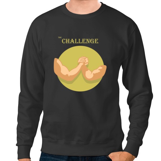 Discover THE CHALLENGE Sweatshirts