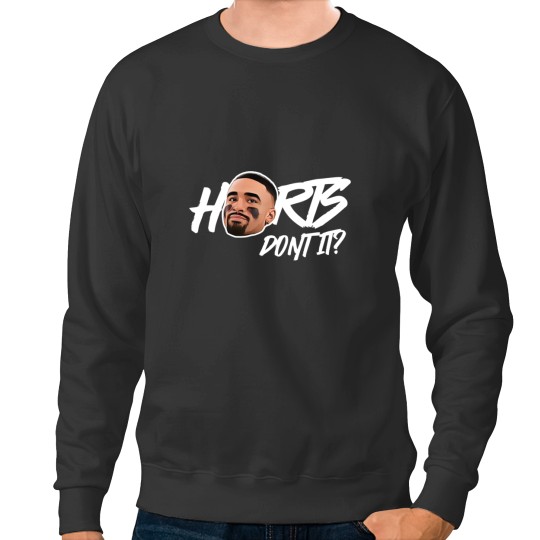 Discover Hurts, don’t it Sweatshirts