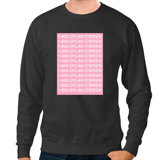 Discover 1-800-DYLAN O_amp_s BRIEN Sweatshirts